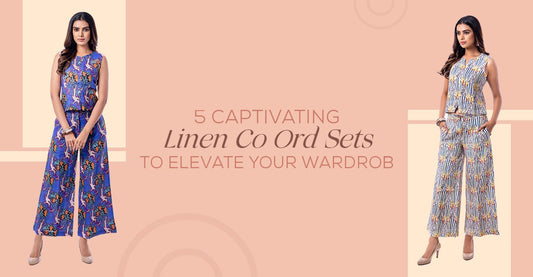 5 Captivating Linen Co Ord Sets to Elevate Your Wardrobe | Yuvani