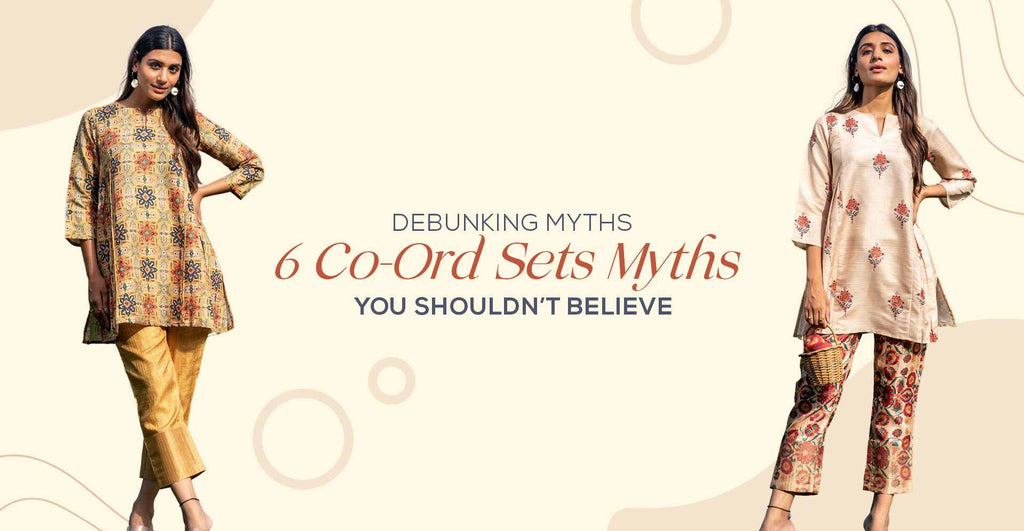 Debunking Myths: 6 Co-Ord Sets Myths You Shouldn’t Believe - Yuvani