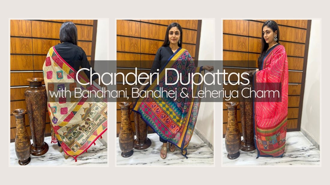 Chanderi Dupattas with Bandhani, Bandhej & Leheriya Charm