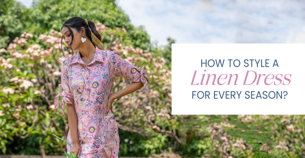How to Style a Linen Dress for Every Season? - Yuvani