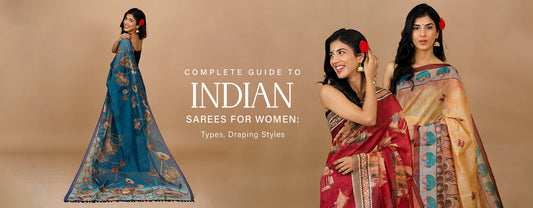 Complete Guide to Indian Sarees for Women: Types, Draping Styles