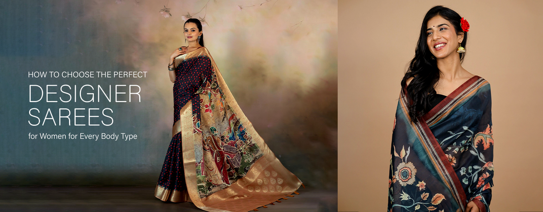 How to Choose the Perfect Designer Sarees for Women for Every Body Type 