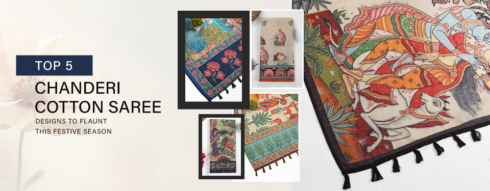 Top 5 Chanderi Cotton Saree Designs to Flaunt This Festive Season
